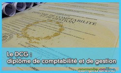 Le DCG : diplôme de comptabilité et de gestion