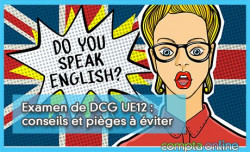 Examen de DCG UE12 : conseils et piges  viter