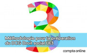 Conseils de mthodologie pour la prparation du DCG Droit social UE3