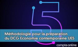 Conseils de mthodologie pour la prparation du DCG Economie contemporaine UE5