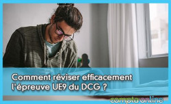 Comment rviser efficacement l'preuve UE9 du DCG ?