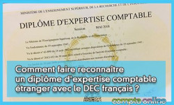 Comment faire reconnatre un diplme d'expertise comptable tranger (hors UE) avec le DEC franais ?