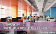 Decloyer : quelle est la date limite de dpt ?