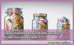 Dductibilit des intrts verss  des socits lies