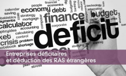 Entreprises dficitaires et dduction des RAS trangres