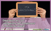 Dmission en CDI : obligations de l'employeur et droits du salari