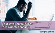 Tout savoir sur le dpt des comptes annuels