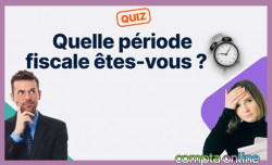 [Quiz] Quelle priode fiscale tes-vous ?