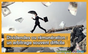 Dividendes ou rmunration: un arbitrage souvent difficile