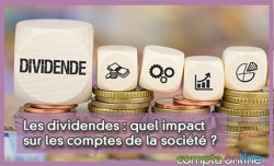 Les dividendes : quel impact sur les comptes de la socit ?