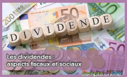 Les dividendes : aspects fiscaux et sociaux