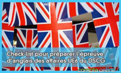 Check-list pour prparer l'preuve d'anglais des affaires UE6 du DSCG