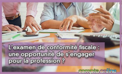 L'examen de conformit fiscale : une opportunit de s'engager pour la profession ?