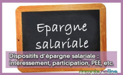 Dispositifs d'pargne salariale : intressement, participation, PEE, etc.