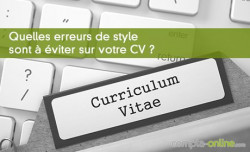 Quelles erreurs de style sont  viter sur votre CV ?