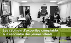 Les cabinets d'expertise comptable  la rencontre des jeunes talents