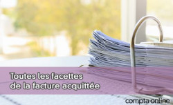 Toutes les facettes de la facture acquitte