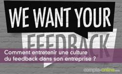 Comment entretenir une culture du feedback dans son entreprise ?
