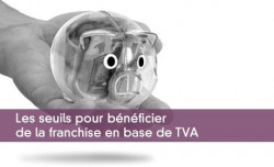 Les seuils pour bnficier de la franchise en base de TVA