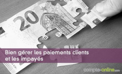 Bien grer les paiements clients et les impays