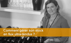 Grer son stock en flux ultra-tendus