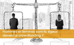 Hommes et femmes sont-ils égaux devant le crowdfunding ?