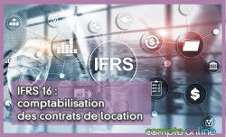 IFRS 16 : comptabilisation des contrats de location