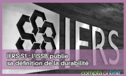 IFRS S1 : l'ISSB publie sa définition de la durabilité