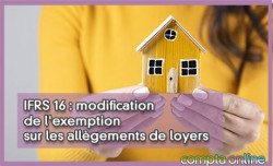 IFRS 16 : modification de l'exemption sur les allgements de loyers