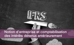 Notion d'entreprise et comptabilisation des intrts dtenus antrieurement