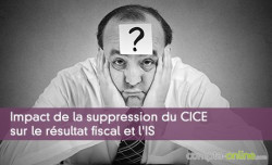 Impact de la suppression du CICE sur le résultat fiscal et l'IS