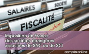 Imposition en Francedes socits trangresassocies de SNC ou de SCI