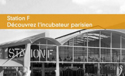 Station F : dcouvrez l'incubateur parisien