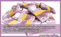 Calculer l'indemnit de licenciement lgale ou conventionnelle selon le code du travail et les accords collectifs