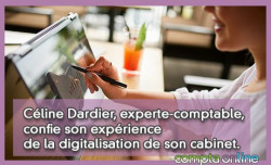 Cline Dardier, experte-comptable, confie son exprience de la digitalisation de son cabinet.