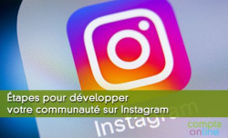 Étapes pour développer votre communauté sur Instagram