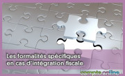 Les formalits spcifiques en cas d'intgration fiscale