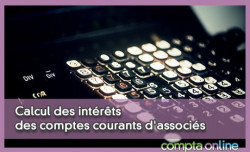 Calcul des intrts des comptes courants d'associs