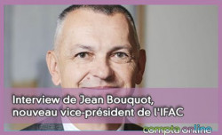 Interview de Jean Bouquot, nouveau vice-président de l'IFAC