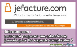 Jefacture.com : pourquoi proposer une plateforme pense pour les experts-comptables ?