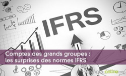 Comptes des grands groupes : les surprises des normes IFRS