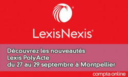 Découvrez les nouveautés Lexis PolyActe du 27 au 29 septembre à Montpellier