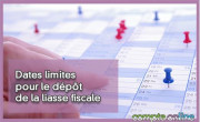Dates limites pour le dpt de la liasse fiscale