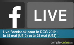Live Facebook pour le DCG 2019 : les 15 (UE10) et 25 mai (UE3) !