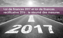 Loi de finances 2017 et loi de finances rectificative 2016