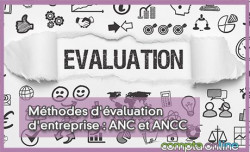 Méthodes d'évaluation d'entreprise : ANC et ANCC