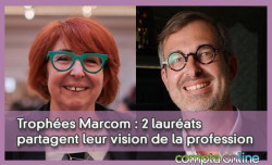 Trophes Marcom : 2 laurats partagent leur vision de la profession