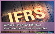 Retour sur la norme IFRS 15 et ses conséquences sur les comptes
