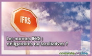 Les normes IFRS : obligatoires ou facultatives ?