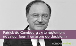 Patrick de Cambourg :  le rglement novateur fournit un arbre de dcision 